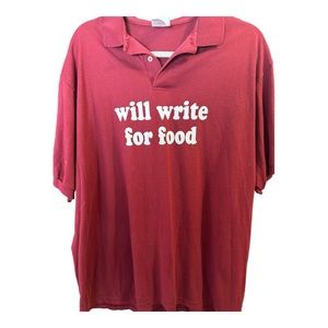 Unisex Hanes Collar Burgundy Shirt "Will Write for Food" Large, Writers Shirt